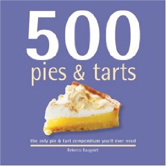 500 Pies and Tarts Cookbook