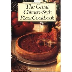Chicago Style Pizza Recipe and Cookbook